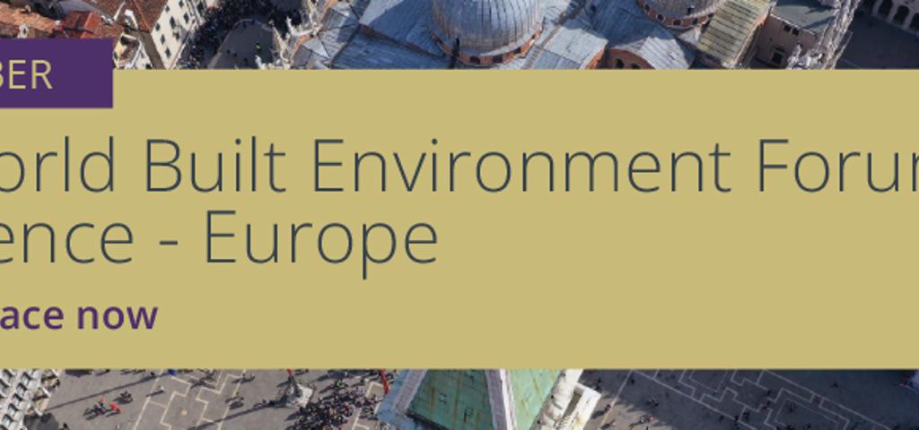 The first World Built Environment Forum Europe to be held in Venice The first World Built Environment Forum Europe to be held in Venice